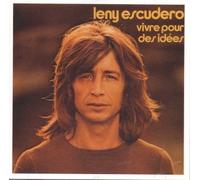 Leny Escudero - Vivre Pour Des Idees