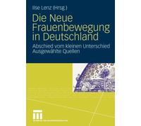 Lenz - Die Neue Frauenbewegung in Deutschland Abschied vom kleinen U - X555z