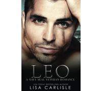 Leo: A Beauty and the Beast-inspired Navy SEAL Romance (Anchor Me military romance series)