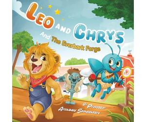 Leo and Chrys: And The Everbark Forge