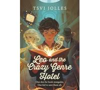 Leo and the Crazy Genre Hotel (Leo's Magical Journeys)