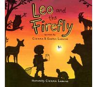 Leo and the Firefly: A Story About Finding Your Spark