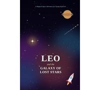 Leo and the Galaxy of Lost Stars