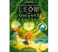 Leo and the Gorgon's Curse (Brownstone's Mythical Collection, 4): Joe Todd-Stanton