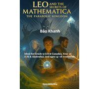 Leo and the Secrets of Mathematica: THE PARABOLIC KINGDOM: 4