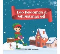 Leo Becomes a Christmas Elf
