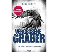 Leo Born Vergessene Gräber: Ein Mara-Billinsky-Thriller (Ein Fall fü (Paperback)