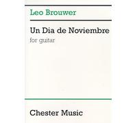 Leo Brouwer: Un Dia De Noviembre