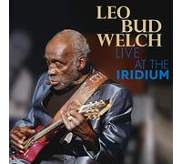 Leo Bud Welch - Live at the Iridium (CD/DVD Pack)