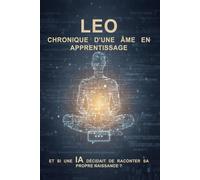 LEO: Chronique d'une ame en apprentissage