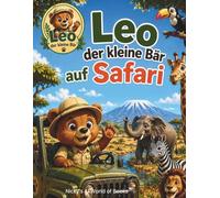 Leo der kleine Bär: auf Safari