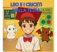 Leo e i criceti nella testa: Un’avventura per capire le emozioni nei bambini con ADHD