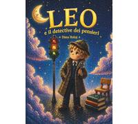 LEO E IL DETECTIVE DEI PENSIERI