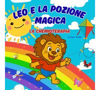 Leo e la pozione magica: la chemioterapia
