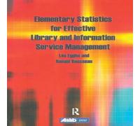 Leo Egghe Elementary Statistics for Effective Library & Information Leo Egghe Multicolor