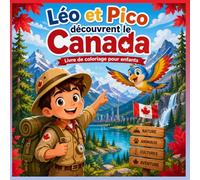 Léo et Pico découvrent le Canada: Livre de coloriage pour enfant (Léo et Pico autour du monde)