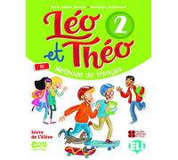 Leo et Theo 2 - Methode de Francais - Student book (A1): Student's Book + Digital Book 2