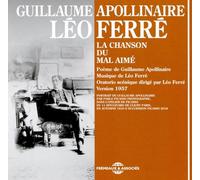 Léo Ferré - La Chanson Du Mal Aimé, Poème De Guillaume Apollinaire - Musique De Léo Ferré