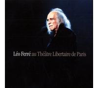 Léo Ferré - Léo Ferré Au Théâtre Libertaire De Paris