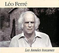 Leo Ferre - Leo Ferre - Best Of Les Annees Toscane