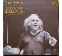 Léo Ferré - Léo Ferré chante et dirige la chanson du mal-aimé de Guillaume Apollinaire
