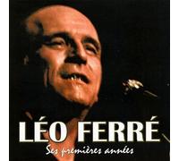 Léo Ferré - Léo Ferré : Ses Premières Années
