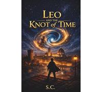 Leo Ferri and the knot of time: A time travel adventure through the secrets of florence