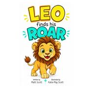 Leo Finds His Roar (Woodland Adventures)