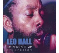 Leo Hall - Let's Dub It Up Collection