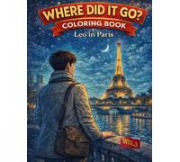 Leo In Paris: Coloring Book Vol. 3 (Leo's Travels)