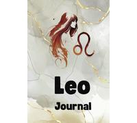 Leo Journal: Daily Horoscope, Affirmations & Self-Reflection: Astrology Notebook for Leo Energy