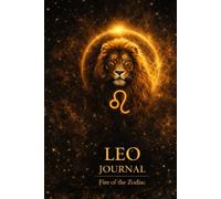 Leo Journal: Fire of the Zodiac