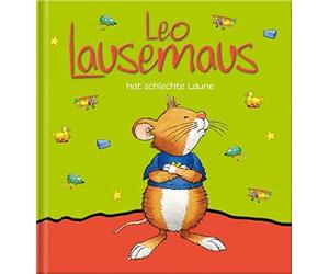 Leo Lausemaus hat schlechte Laune (Hardback)