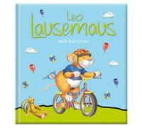 Leo Lausemaus lernt Rad fahren: Kinderbuch zum Vorlesen - Eine Kindergeschichte für Kinder ab 3 Jahren