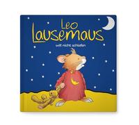 Leo Lausemaus will nicht schlafen