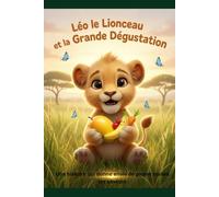 Léo le lionceau et la grande dégustation