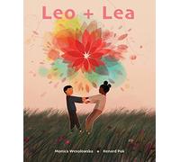Leo + Lea: A beautiful message of inclusion and friendship at its core