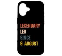 Leo Legend Since 9th August Birthday Case for iPhone 16