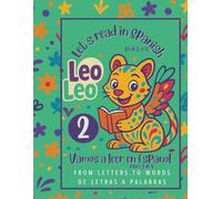 LEO LEO, LET'S READ IN SPANISH-2: From Letters to Words/ De Letras a Palabras ("LEO LEO SERIES")