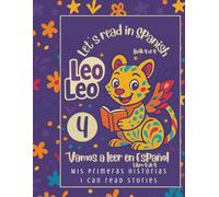 LEO LEO, LET'S READ IN SPANISH-4: I CAN READ STORIES/ MIS PRIMERAS HISTORIAS ("LEO LEO SERIES")
