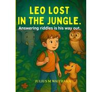 LEO LOST IN THE JUNGLE: Answering riddles is his way out