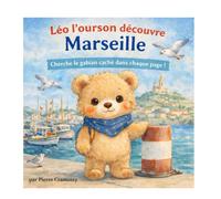 Léo l'ourson découvre Marseille (Léo l’ourson visite la France)