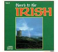 Leo McCaffrey, The Clancy Brothers, The Dublin Ramblers a.o. - Here's to the Irish ~ Volume 2