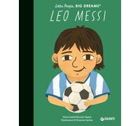 Leo Messi. Little people big dreams. Ediz. illustrata