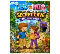 Leo & Mia and the Secret Cave: A Boy & Girl Adventure - Ages 4-8