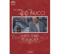 Leo Nucci - Recital - Thirty Years At La Scala