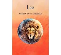 Leo Oracle Cards & Guidebook: Confidence, Self-Expression, Spiritual Empowerment, Radiant Living, Archetype Healing & Soul-Centered Practices (Zodiac Specific Oracle Cards)