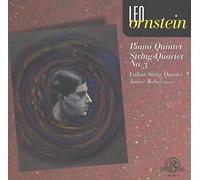 Leo Ornstein: Piano Quintet, String Quartet No. 3