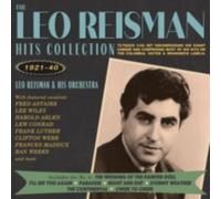 LEO REISMAN & HIS ORCHESTRA: LEO REISMAN HITS COLLECTION 1921-40 - CD