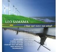 Leo Samama Leo Samama: I Fear Not Wave Nor Wind (CD) Album (US IMPORT)